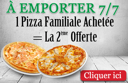 1 PIZZA FAMILIALE ACHETEE = LA 2EME OFFERTE
